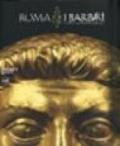 Roma e i barbari. La nascita di un nuovo mondo. Ediz. italiana, inglese e francese