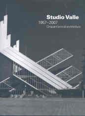 Studio Valle 1957-2007. 50 anni di architettura