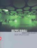 Beppe Riboli. Architetture della notte. Ediz. illustrata