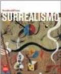 Surrealismo. Ediz. illustrata