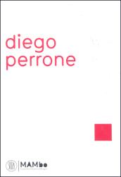 Diego Perrone. La madre di Boccioni in ambulanza e la FUsione della campana. Ediz. italiana, inglese e francese