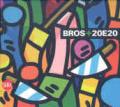 Bros+20e20. Ediz. illustrata