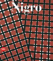 Mario Nigro. Catalogo ragionato 1947-1992. Ediz. italiana e inglese