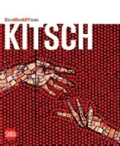 Kitsch. Ediz. illustrata