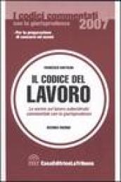 Il codice di lavoro. Le norme sul lavoro subordinato commentato con la giurisprudenza