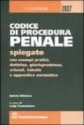 Codice di procedura penale spiegato con esempi pratici, dottrina, giurisprudenza, schemi, tabelle e appendice normativa