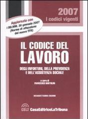 Il codice del lavoro, degli infortuni, della previdenza e dell'assistenza sociale