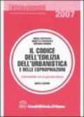 Il codice dell'edilizia, dell'urbanistica e delle espropriazioni. Commentato con la giurisprudenza