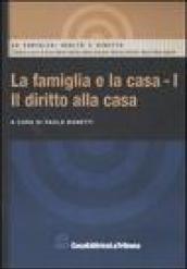 Famiglia e la casa (La)