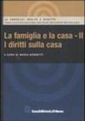 Famiglia e la casa (La)