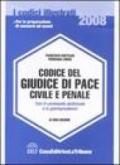 Codice del giudice di pace civile e penale. Con il commento dottrinale e la giurisprudenza