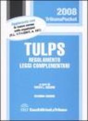 TULPS. Regolamento, leggi complementari