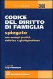 Codice del diritto di famiglia spiegato con esempi pratici, dottrina e giurisprudenza