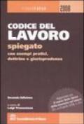 Codice del lavoro spiegato con esempi pratici, dottrina e giurisprudenza