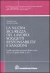 La nuova sicurezza del lavoro: soggetti, responsabilità e sanzioni