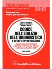 Codice dell'edilizia, dell'urbanistica e delle espropriazioni. Commentato con la giurisprudenza