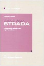 Codice della strada. Commentato con dottrina e giurisprudenza