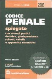 Codice penale spiegato con esempi pratici, dottrina, giurisprudenza, schemi, tabelle e appendice normativa