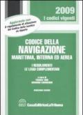 Codice della navigazione marittima, interna ed aerea. I regolamenti. Le leggi complementari