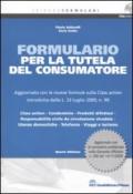 Formulario per la tutela del consumatore. Con CD-ROM