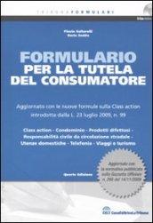 Formulario per la tutela del consumatore. Con CD-ROM