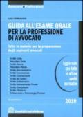 Guida all'esame orale per la professione di avvocato. Tutte le materie per la preparazione degli aspiranti avvocati