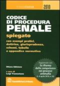 Codice di procedura penale spiegato con esempi pratici, dottrina, giurisprudenza, schemi, tabelle e appendice normativa