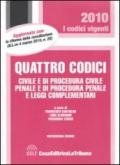 Quattro codici. Civile e di procedura civile, penale e di procedura penale e leggi complementari