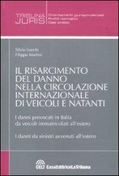 Il risarcimento del danno nella circolazione internazionale di veicolie natanti