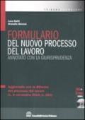 Formulario del nuovo processo del lavoro annotato con la giurisprudenza. Con CD-ROM