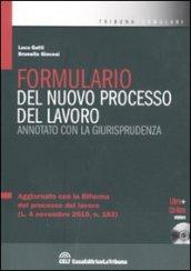 Formulario del nuovo processo del lavoro annotato con la giurisprudenza. Con CD-ROM