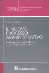 Il nuovo processo amministrativo