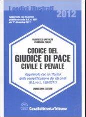 Il codice del giudice di pace civile e penale