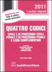 Quattro codici. Civile e di procedura civile, penale e di procedura penale e leggi complementari