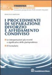 I procedimenti di separazione, divorzio e affidamento condiviso