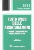 Testo unico delle assicurazioni. Le norme complementari. I regolamenti ISVAP