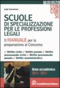Scuole di specializzazione per le professioni legali. Il manuale per la preparazione al concorso