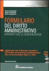 Formulario del diritto amministrativo. Annotato con la giurisprudenza. Con CD-ROM