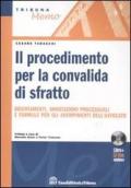 Il procedimento per convalida di sfratto. Con CD-ROM