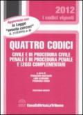 Quattro codici. Civile e di procedura civile, penale e di procedura penale