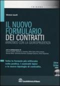 Il nuovo formulario dei contratti annotato con la giurisprudenza. Con CD-ROM