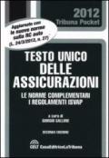 Testo unico delle assicurazioni. Le norme complementari. I regolamenti Isvap