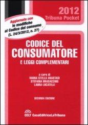 Codice del consumatore. E leggi complementari