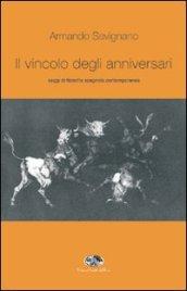 Il vincolo degli anniversari. Saggi di filosofia spagnola contemporanea