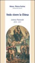 Vedo vivere la Chiesa. Lettera pastorale 2010-2011