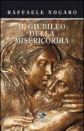 Il giubileo della misericordia