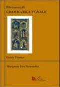 Elementi di grammatica tonale. Guida teorica-Esercitazioni