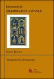 Elementi di grammatica tonale. Guida teorica-Esercitazioni