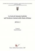 Le carte di Antonio Labriola nell'Archivio centrale dello Stato di Roma. Con CD-ROM. Vol. 1\1