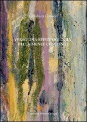 Verso una epistemologia della mente cosciente